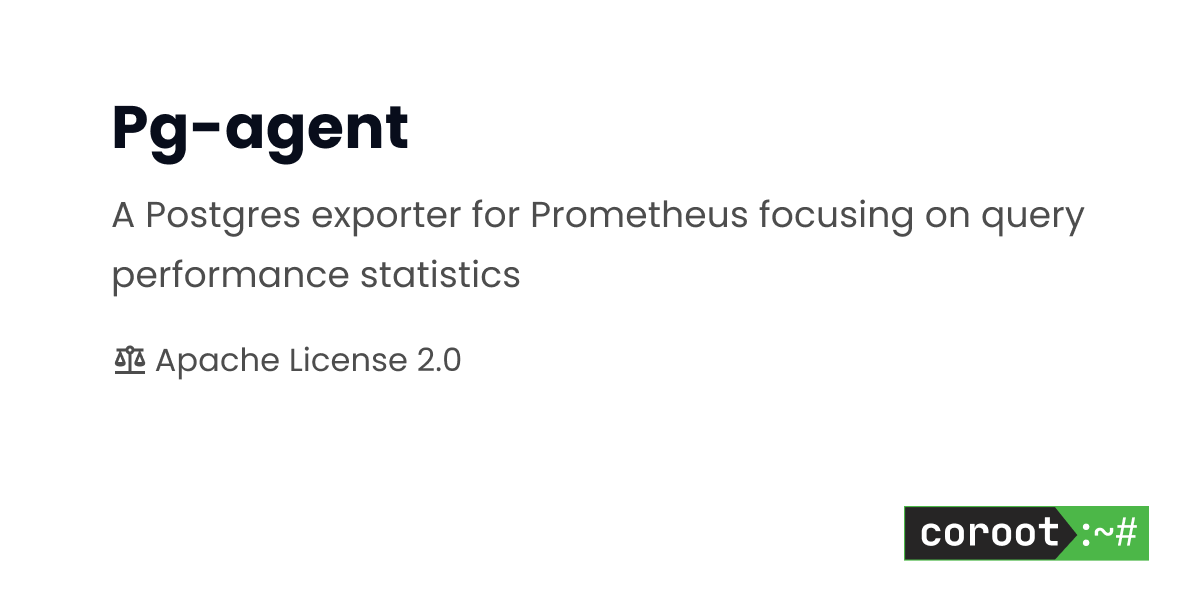 Pg-agent – a Postgres exporter for Prometheus focusing on query performance statistics