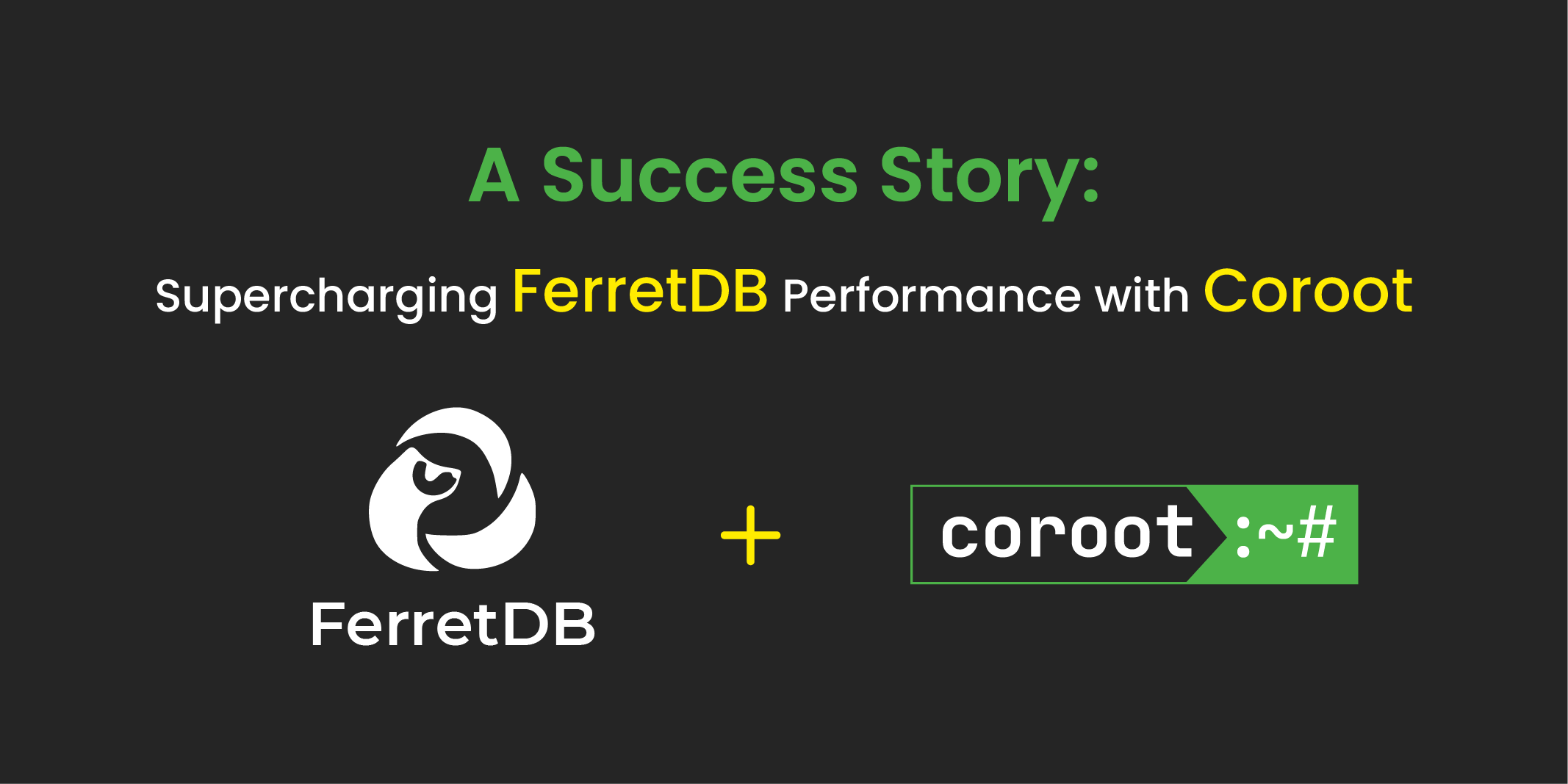Supercharging FerretDB Performance with Coroot: A Success Story